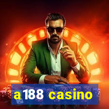 a188 casino